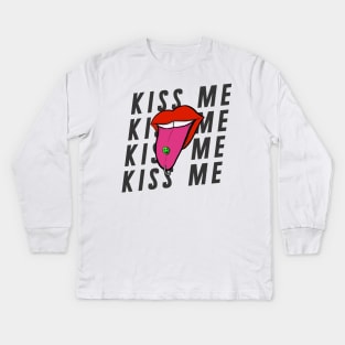 Kiss Me Kids Long Sleeve T-Shirt